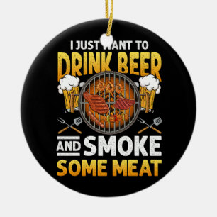 Décoration En Céramique Je Veux Juste Boire De La Bière Et Fumer Un BBQ De
