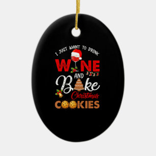 Décoration En Céramique Je veux juste boire du vin cuire des biscuits de