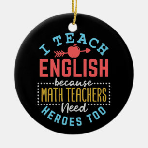 Décoration En Céramique J'Enseigne L'Anglais Parce Que Les Enseignants En