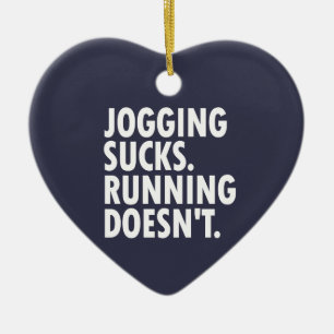Décoration En Céramique Jogging Sucks. Courir ne marche pas.