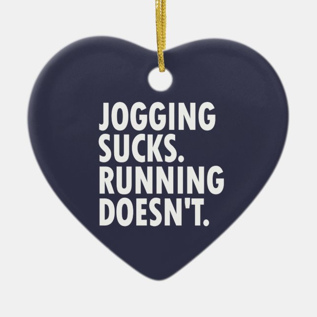 Décoration En Céramique Jogging Sucks. Courir ne marche pas. (Devant)