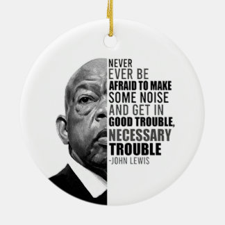 Décoration En Céramique John Never Ever Be Afraid To Make Some Noise Lewis