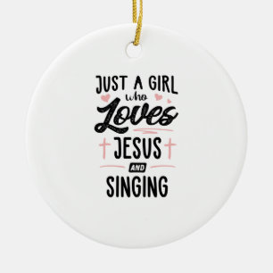 Décoration En Céramique Juste Une Fille Qui Aime Jésus Et Chante Femmes Ca
