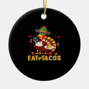 Décoration En Céramique La Turquie Mange Tacos Drôle Mexicain Thanksgiving
