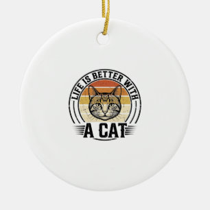 Décoration En Céramique La vie est meilleure avec un chat vintage chat con