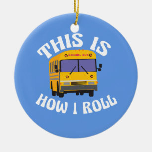 Décoration En Céramique Le chauffeur d'autobus scolaire drôle ceci est