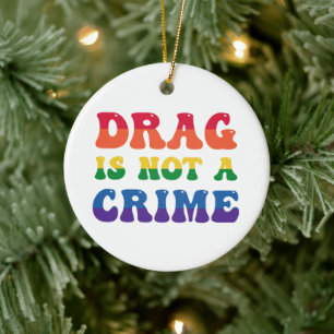 Décoration En Céramique Le Drag N'Est Pas Un Organisme Criminel