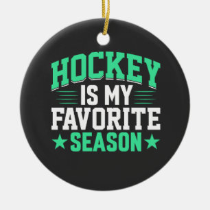 Décoration En Céramique Le hockey est ma saison préférée