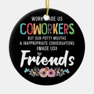 Décoration En Céramique Le Travail Nous A Fait Coworkers Nos Vêtements À