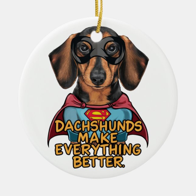 Décoration En Céramique Les Dachshunds rendent tout meilleur (Devant)