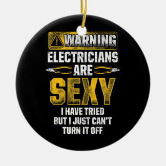 Décoration En Céramique Les Électriciens Mens Sont Sexy Funny Electricien