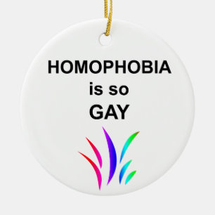 Décoration En Céramique L'homophobie est si gay