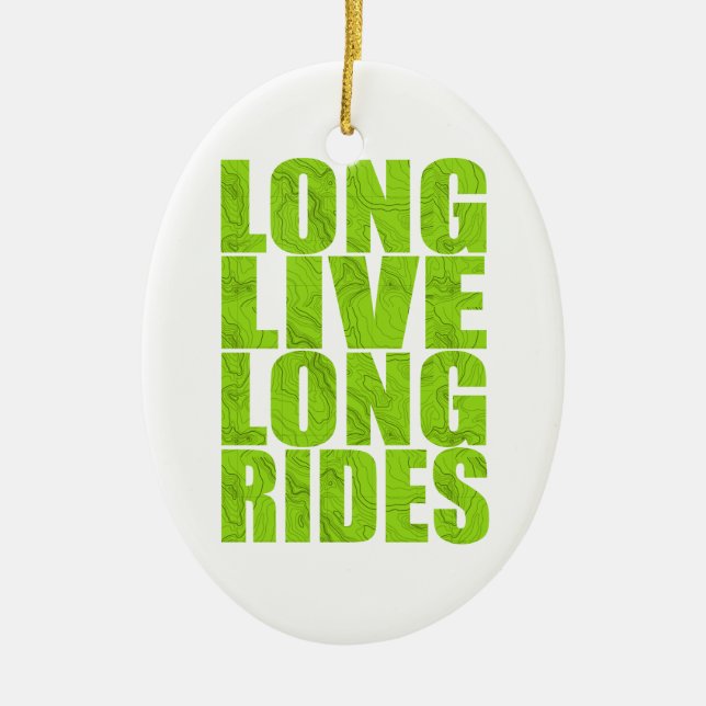 Décoration En Céramique Long Live Long Rides (Topo) (Devant)