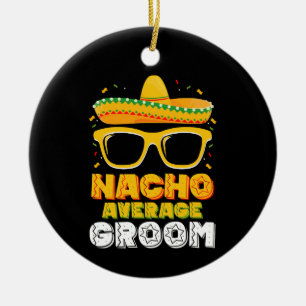 Décoration En Céramique Mariage de Nacho Average Groom Cinco de Mayo