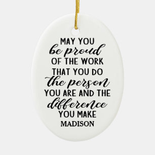 Décoration En Céramique may you be proud of the work that you do...