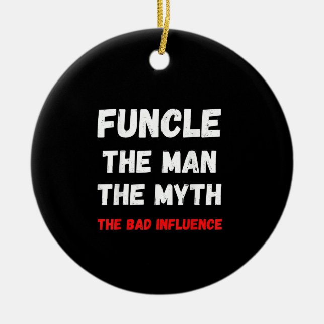 Décoration En Céramique Mens Fun Uncle FUNCLE L'homme le mythe le mauvais (Devant)