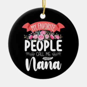 Décoration En Céramique Mes personnes préférées m'appellent Nana la fête d