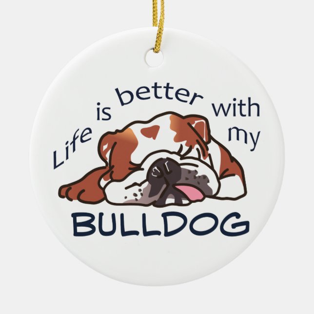 Décoration En Céramique Mieux avec mon Bulldog (Devant)