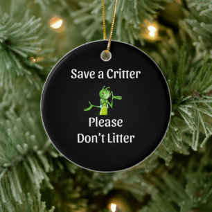 Décoration En Céramique Mignonne Ne pas Litter - Save Critter, Environneme