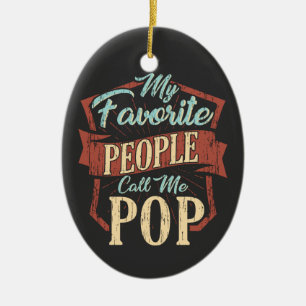 Décoration En Céramique Mon peuple favori m’appelle la fête des pères Pop