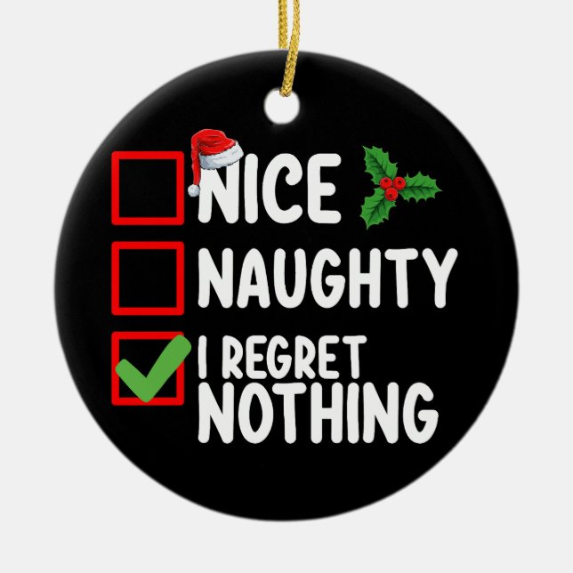 Décoration En Céramique Nice Naughty I Regret Nothing Liste de Noël Vacanc (Devant)