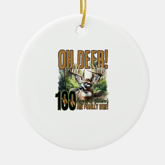 Décoration En Céramique Oh Deer 100 Days Of School Deer Hunting CeOrnament (Devant)