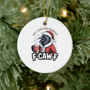 Décoration En Céramique Oui, j'ai été vilain F-Caw-F drôle de Noël