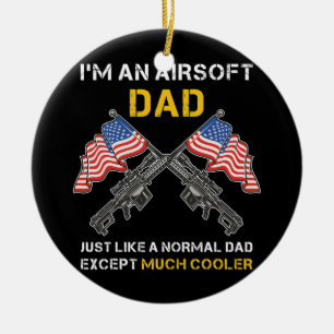 Décoration En Céramique Papa Airsoft Comme Papa Normal Sauf Beaucoup