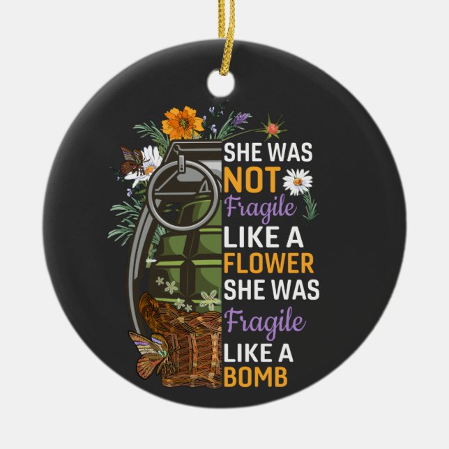 Décoration En Céramique Pas fragile comme une fleur fragile comme une bomb (Devant)