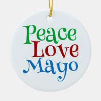 Peace Love Mayonnaise Funny Mayo