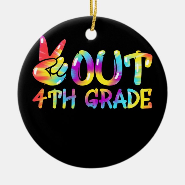 Décoration En Céramique Peace Out 4e année Teinture Graduation Jour Dernie (Devant)