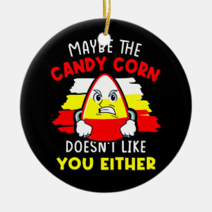 Décoration En Céramique Peut-être que le Corn de bonbons ne vous aime pas 
