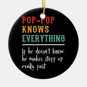 Décoration En Céramique Poppop Knows Everything Best Poppop Funny
