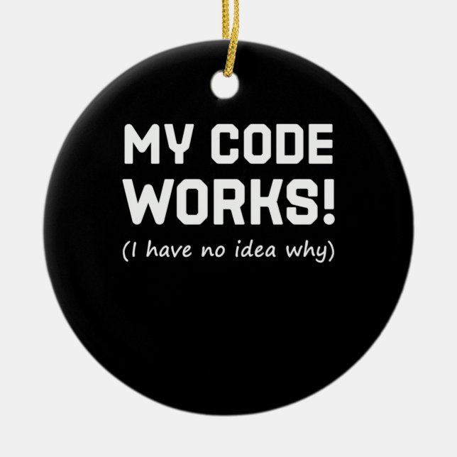 Décoration En Céramique Programmeur Mon Code Fonctionne (Devant)