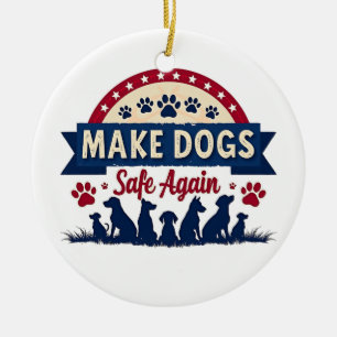 Décoration En Céramique Rendre les chiens sûrs à nouveau Trump Election