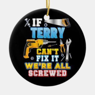 Décoration En Céramique Si Terry ne peut pas le réparer, nous sommes tous 