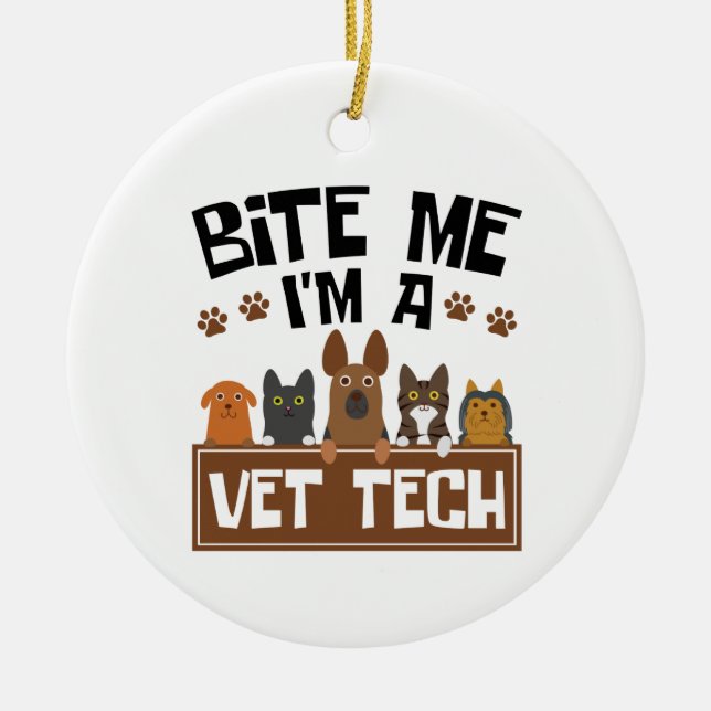 Décoration En Céramique Technicien vétérinaire Bite Me Je suis technicien  (Devant)