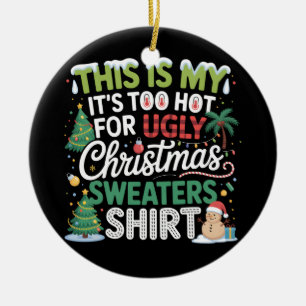 Décoration En Céramique Trop chaud et moches pulls de Noël Drôle Noël