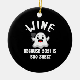Décoration En Céramique Vin Parce Que 2021 Est Boo Sheet Ghost Drink