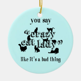 Décoration En Céramique Vous dites que Madame folle Like It de chat est