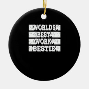 Décoration En Céramique Worlds Best Work Bestie Emotional Support Coworker