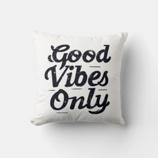 Decorative pillow only good vibes