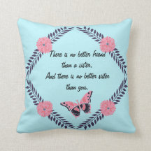 Decorative Pillow Sister Quote Customize Butterfly