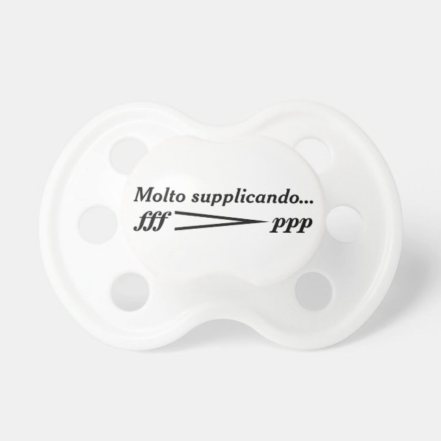 Decrescendo con molto supplicando pacifier (Front)