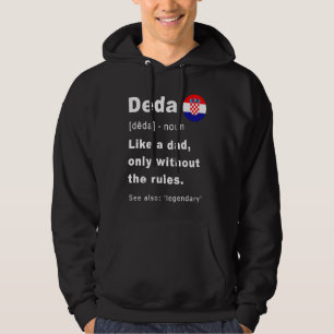 Deda Definition Croatian Grandpa Fathers Day Hoodie