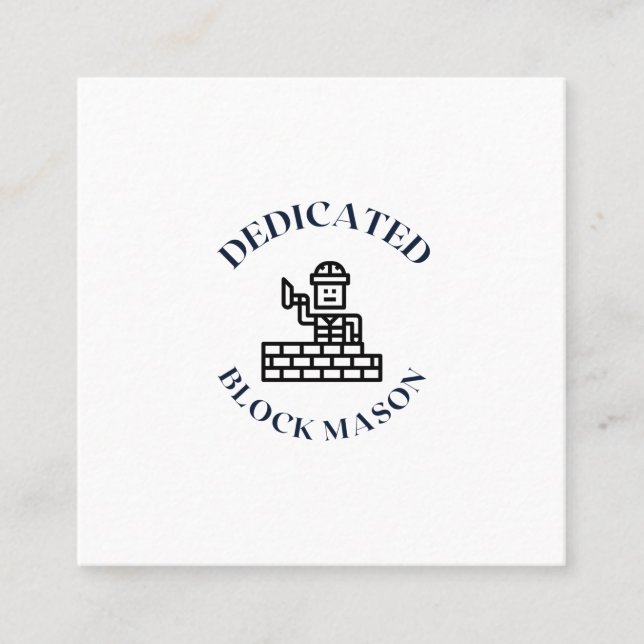 DEDICATED BLOCK MASON SQUARE BUSINESS CARD (Front)