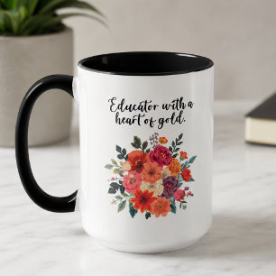 Dedicated Educator Heart of Gold Appreciation Mug