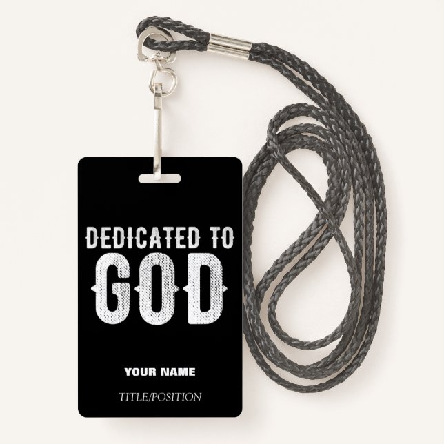 DEDICATED TO GOD COOL CUSTOM WHITE TEXT LANYARD BADGE (Front with Lanyard)