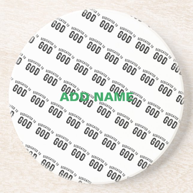 DEDICATED TO GOD COOL CUSTOMIZABLE BLACK TEXT COASTER (Front)