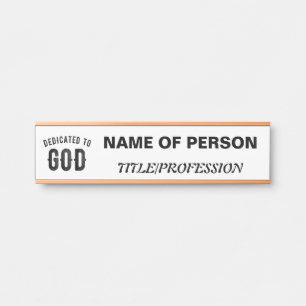 DEDICATED TO GOD COOL CUSTOMIZABLE BLACK TEXT DOOR SIGN